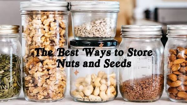 How to Store Nuts and Seeds to keep them fresh 